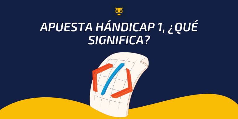 Apuesta hándicap 1, ¿qué significa? - Apuestas en RD